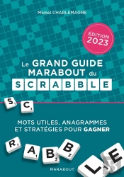 Le Grand Guide Marabout Du Scrabble (Édition 2023)