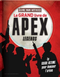 Bertrand.pt - Le Grand Guide Non Officiel Apex Legends