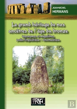 Bertrand.pt - Le Grand Héritage De Nos Ancêtres De L'Âge Du Bronze ; Toponymes Et Mégalithes, Toponymie Paléo-Linguistique, Onomastique