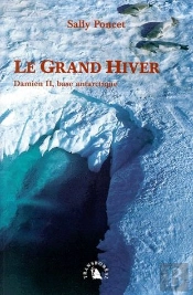 Le Grand Hiver ; Damien Ii, Base Antarctique