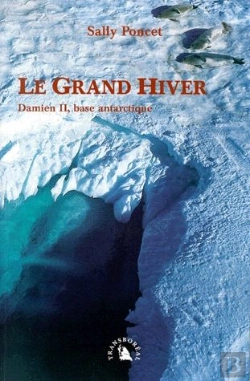 Bertrand.pt - Le Grand Hiver ; Damien Ii, Base Antarctique