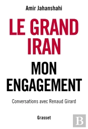 Le Grand Iran ; Mon Engagement
