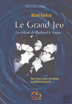 Bertrand.pt - Le Grand Jeu ; Les Enfants De Rimbaud Le Voyant