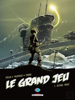 Bertrand.pt - Le Grand Jeu Tome 1 : Ultima Thulé