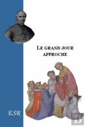 Le Grand Jour Approche