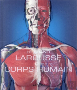 Bertrand.pt - Le Grand Larousse Du Corps Humains