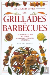Le Grand Livre Barbecues Et Grillades