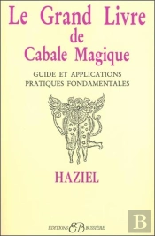 Le Grand Livre De Cabale Magique ; Guide Et Applications, Pratiques Fondamentales