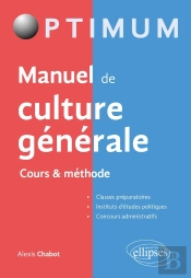 Le Grand Livre De Culture Générale ; Cours Et Méthodologie