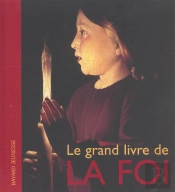 Le Grand Livre De Foi