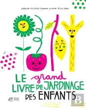 Le Grand Livre De Jardinage Des Enfants