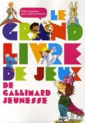 Le Grand Livre De Jeux De Gallimard Jeunesse