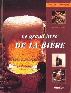 Bertrand.pt - Le Grand Livre De La Biere ; Petit Format