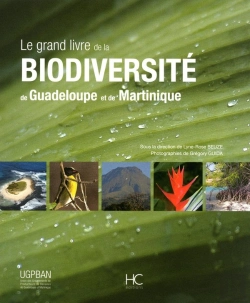Bertrand.pt - Le Grand Livre De La Biodiversité De La Guadeloupe  Et De La Martinique