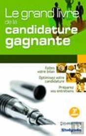 Le Grand Livre De La Candidature Gagnante (3e Édition)