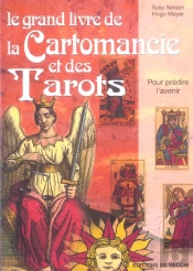 Le Grand Livre De La Cartomancie Et Des Tarots