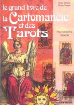 Le Grand Livre De La Cartomancie Et Des Tarots