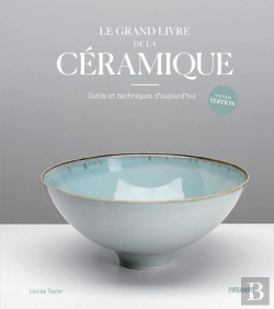 Bertrand.pt - Le Grand Livre De La Céramique : Outils Et Techniques D'Aujourd'Hui