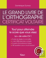 Le Grand Livre De La Certification Voltaire ; Scores 300 A 1000