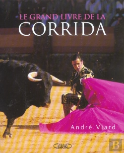 Bertrand.pt - Le Grand Livre De La Corrida