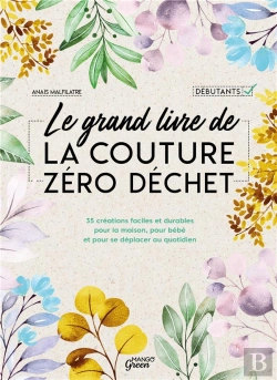 Bertrand.pt - Le Grand Livre De La Couture Zero Dechet - 35 Creations Faciles Et Durables Pour La Maison, Pour Beb