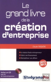 Le Grand Livre De La Creation D'Entreprise