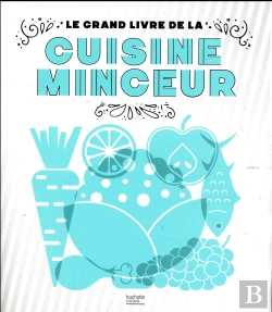 Bertrand.pt - Le Grand Livre De La Cuisine Minceur Fait Maison