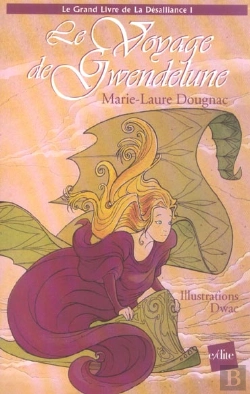 Bertrand.pt - Le Grand Livre De La Desalliance T.1 ; Le Voyage De Gwendelune