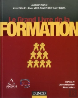 Bertrand.pt - Le Grand Livre De La Formation ; Stratégie, Ingénierie, Évaluation, Outils