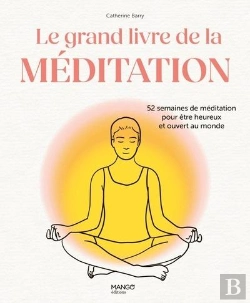 Bertrand.pt - Le Grand Livre De La Méditation : 52 Semaines De Méditation Pour Être Heureux Et Ouvert Au Monde