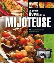 Le Grand Livre De La Mijoteuse