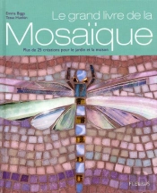 Le Grand Livre De La Mosaique