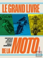Le Grand Livre De La Moto