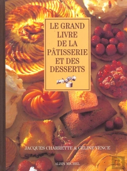 Bertrand.pt - Le Grand Livre De La Patisserie Et Des Desserts