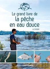 Le Grand Livre De La Peche En Eau Douce