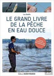 Le Grand Livre De La Pêche En Eau Douce