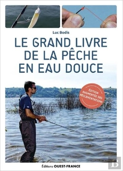 Bertrand.pt - Le Grand Livre De La Pêche En Eau Douce