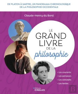 Bertrand.pt - Le Grand Livre De La Philosophie : De Platon À Sartre, Un Panorama Chronologique De La Philosophie Occidentale