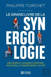 Le Grand Livre De La Synergologie