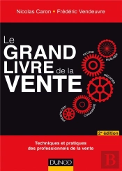 Le Grand Livre De La Vente (2e Édition)