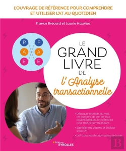 Bertrand.pt - Le Grand Livre De L'Analyse Transactionnelle : L'Ouvrage De Référence Pour Comprendre Et Utiliser L'At Au Quotidien