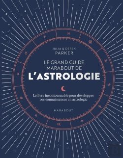 Bertrand.pt - Le Grand Livre De L'Astrologie : Le Guide Référence Pour Approfondir Vos Connaissances En Astrologie