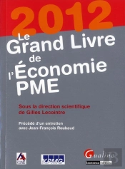 Le Grand Livre De L'Economie Pme, 2eme Edition
