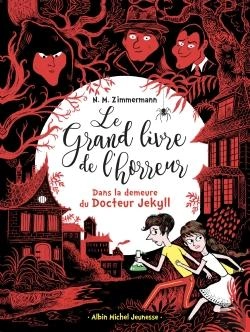 Bertrand.pt - Le Grand Livre De L'Horreur Tome 4 : Dans La Demeure Du Docteur Jekyll