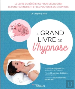Bertrand.pt - Le Grand Livre De L'Hypnose : Le Livre De Référence Pour Découvrir Le Fonctionnement Et Les Pouvoirs De L'Hypnose