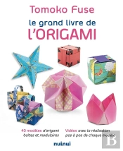 Le Grand Livre De L'Origami