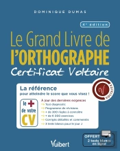Le Grand Livre De L'Orthographe ; Certificat Voltaire (4e Édition)