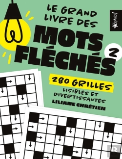 Bertrand.pt - Le Grand Livre De Mots Fléchés Tome 2 : 280 Grilles Lisibles Et Divertissantes