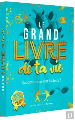 Bertrand.pt - Le Grand Livre De Ta Vie : Raconte-Nous Ton Histoire !