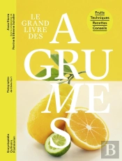 Le Grand Livre Des Agrumes